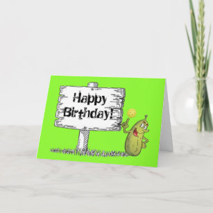 Happy Pickle Birthday! Card
