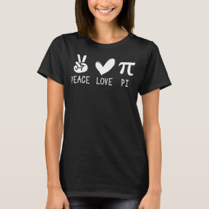 Happy Pie Day Peace Love Pi Cute 3 14 Stem Math Te T-Shirt
