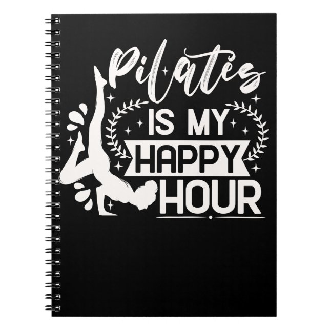 Happy Pilates Instructor Girl Funny Pilates Lover Notebook (Front)