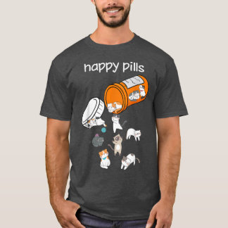 Happy Pills Cats Cute Funny Cat Lover Pet Owner G T-Shirt
