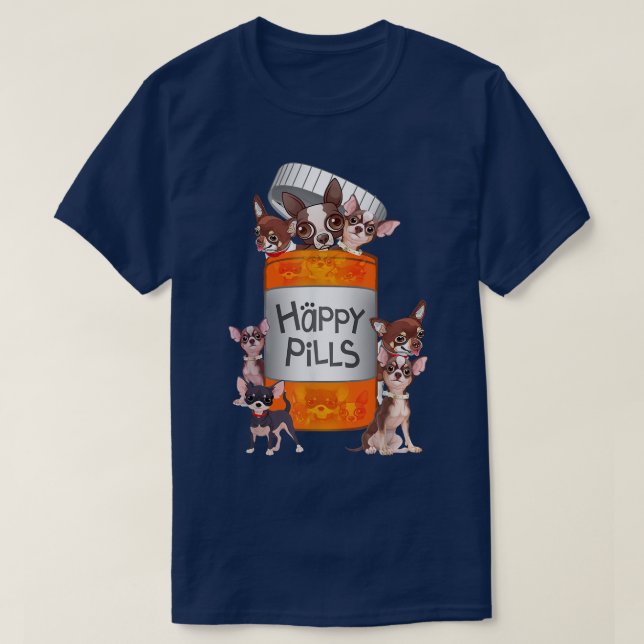 Happy Pills Chihuahua  T-Shirt (Design Front)