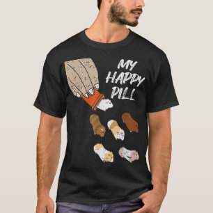 Happy Pills MothersDay Funny Guinea Pig Mom Pet An T-Shirt