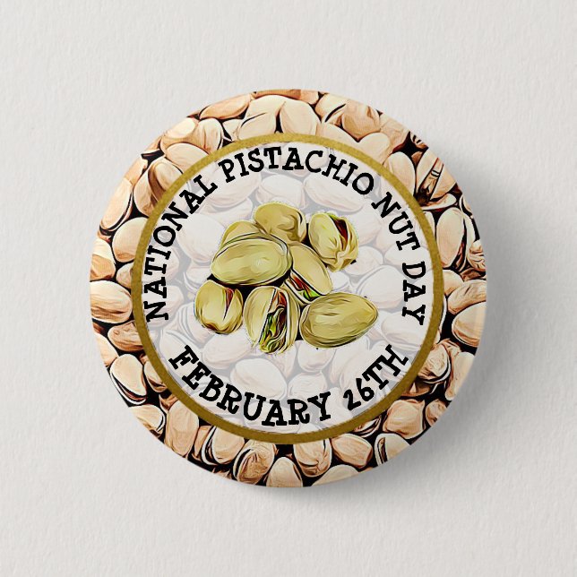 Happy Pistachio Nut Day February 26th Button (Front)