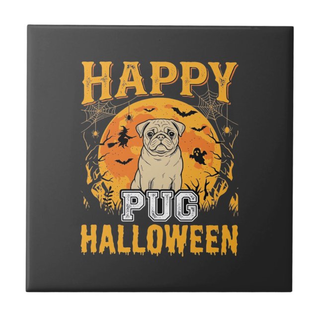 Happy Pug Halloween Spooky Dog Design_1 Tile (Front)