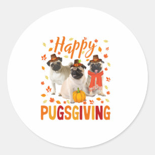 Happy Pugsgiving Cute Thanksgiving Pug Dog Wears P Classic Round Sticker