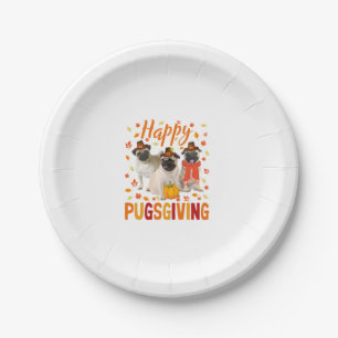 Happy Pugsgiving Cute Thanksgiving Pug Dog Wears P Paper Plate