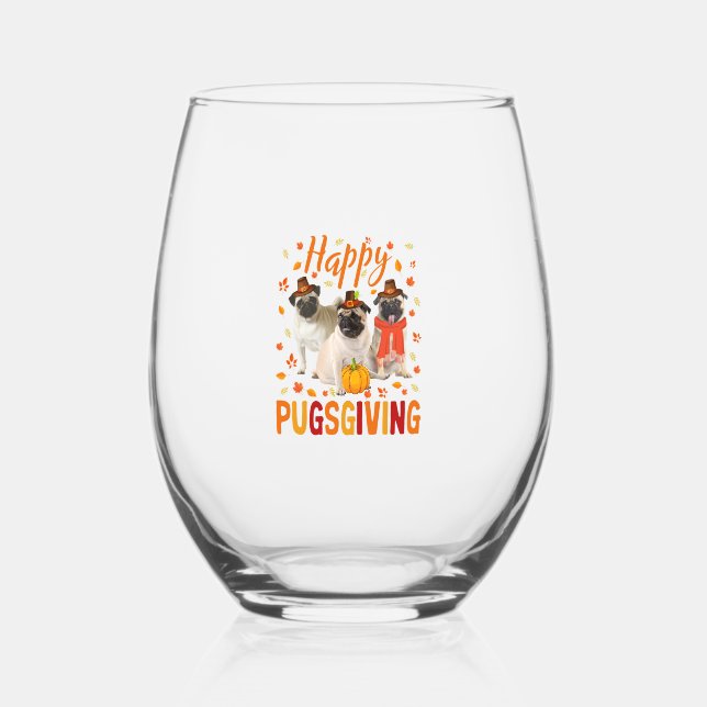 Happy Pugsgiving Cute Thanksgiving Pug Dog Wears P Stemless Wine Glass (Front)