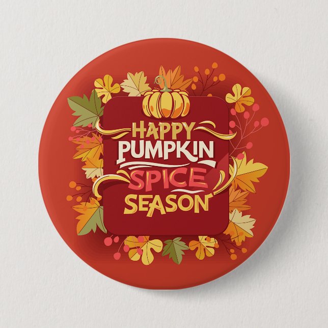 Happy Pumpkin Spice Season 3 Inch Round Button (Front)