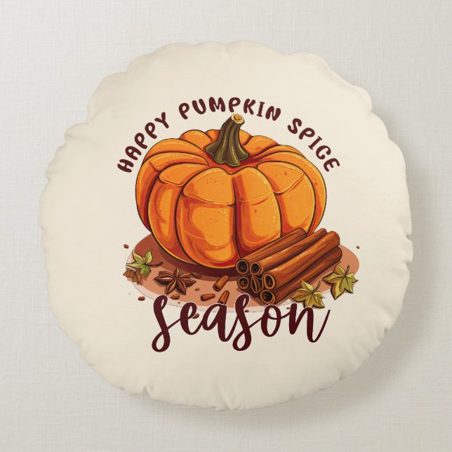 Happy Pumpkin Spice Season – Cozy Autumn Vibes Round Pillow (Front)