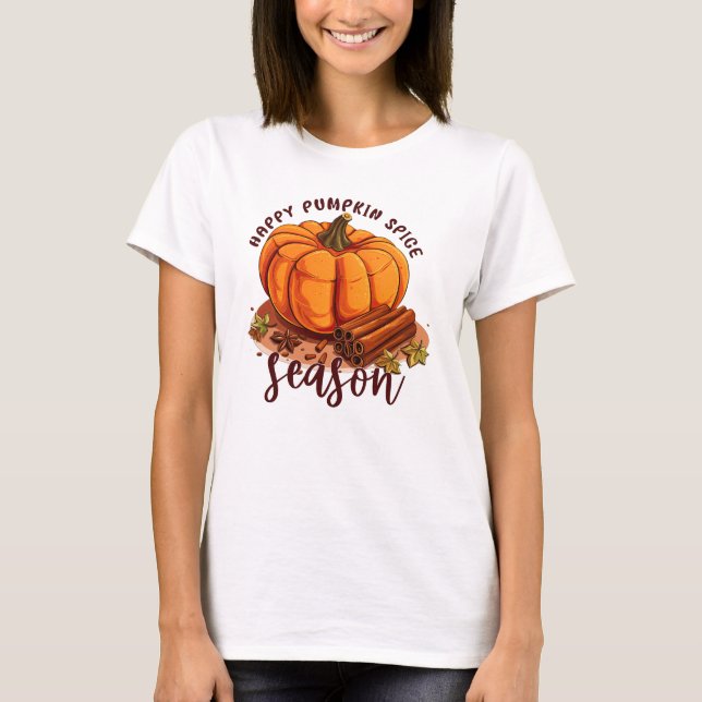 Happy Pumpkin Spice Season – Cozy Autumn Vibes T-Shirt (Front)