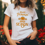 Happy Pumpkin Spice Season T-Shirt<br><div class="desc">Immerse yourself in the vibrant colours and cozy vibes of the season with this nature-inspired tee.</div>