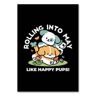 Happy Puppies Rolling Into May – Kawaii Dog Art Table Number