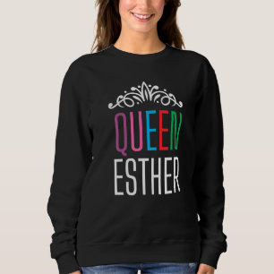 Happy Purim Costume Idea Queen Esther Hebrew Jewis Sweatshirt