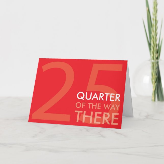 Happy Quarter Century Birthday Card (Front)