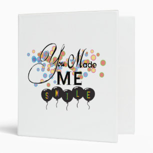 Happy quote with balloons -You MADE ME SMILE! Binder