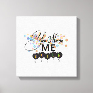 Happy quote with balloons -You MADE ME SMILE! Canvas Print