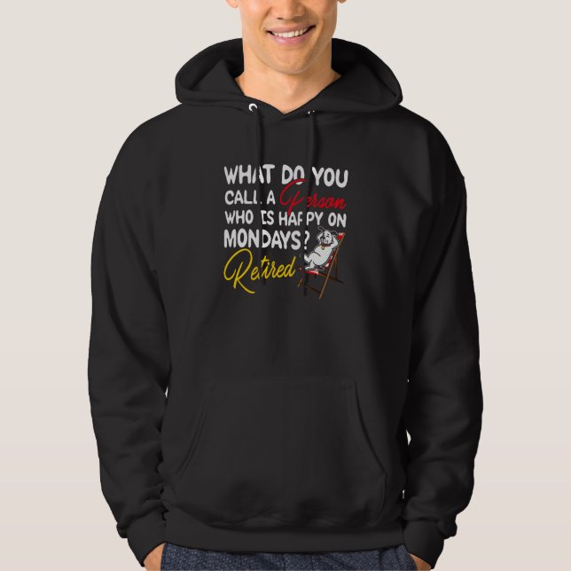 Happy Retire  Retirement Retired Dog Hoodie (Front)
