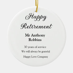 Happy retirement add name years of service retired ceramic ornament