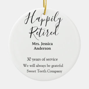 Happy retirement add name years of service retired ceramic ornament