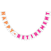 HAPPY RETIREMENT BANNER, Orange And Hot Pink