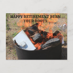 HAPPY RETIREMENT BURN YOUR BOOTS POST CARD