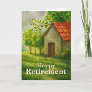 Happy Retirement Card   Peaceful Cottage Landscape