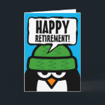 Happy Retirement funny bird custom greeting card<br><div class="desc">Happy Retirement funny bird custom greeting card. Greeting card with cute penguin cartoon and speech bubble / comic text balloon. Cute animal design. Fun cards for co worker, husband, wife, dad, mom, employee, boss, friend, neighbour, volunteer, colleague, member, brother, sister, coach, school teacher, nurse etc. Personalizable text. Trendy designs for...</div>