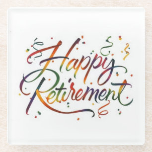 Happy Retirement Glass Coaster