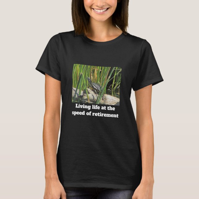 Happy Retirement Humourous Relaxing Turtle Photo T-Shirt (Front)