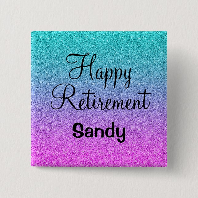 Happy Retirement Ombre Pink Blue Purple Glitter 2 Inch Square Button (Front)