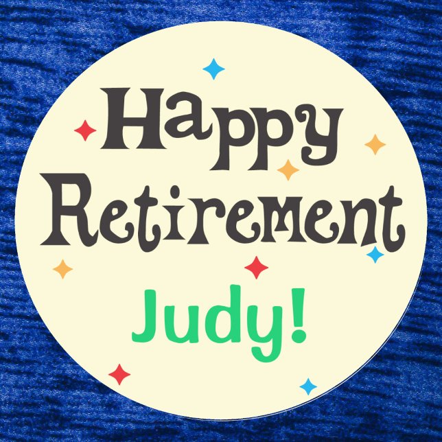 Happy Retirement Party add Name Classic Round Sticker (Creator Uploaded)
