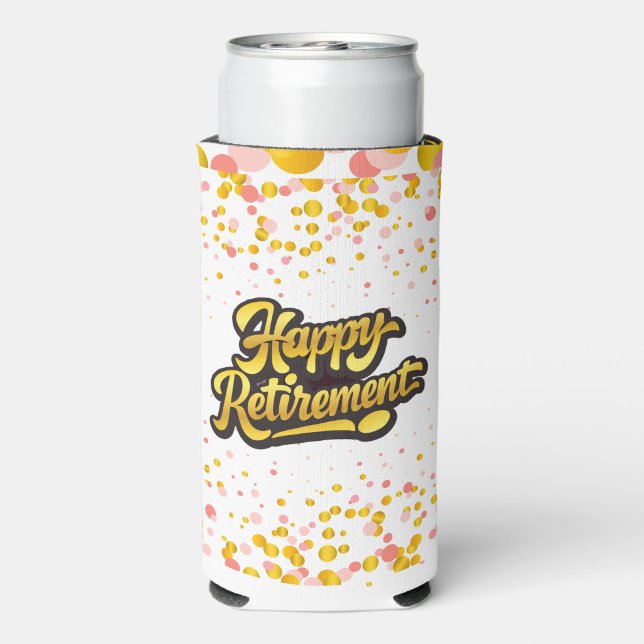 Happy Retirement  Seltzer Can Cooler ("Happy Retirement Cooler")