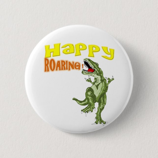 Happy Roaring 2 Inch Round Button (Front)