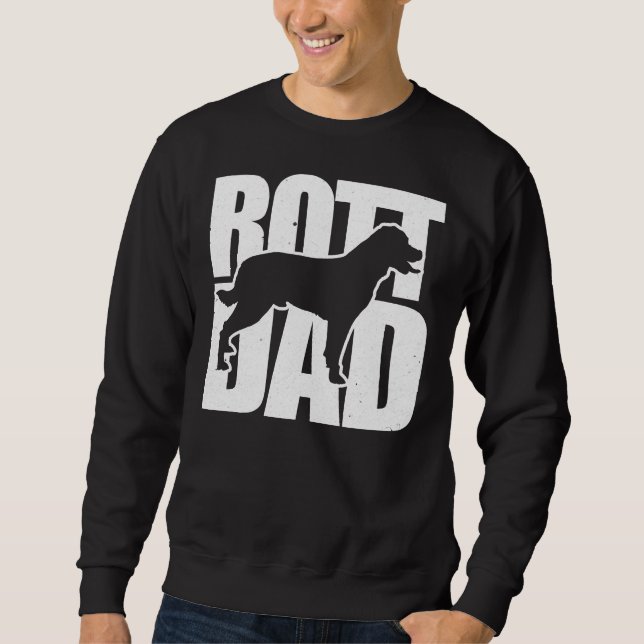 Happy Rottweiler Dad Sweatshirt (Front)