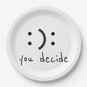 Happy Sad You Decide Paper Plate