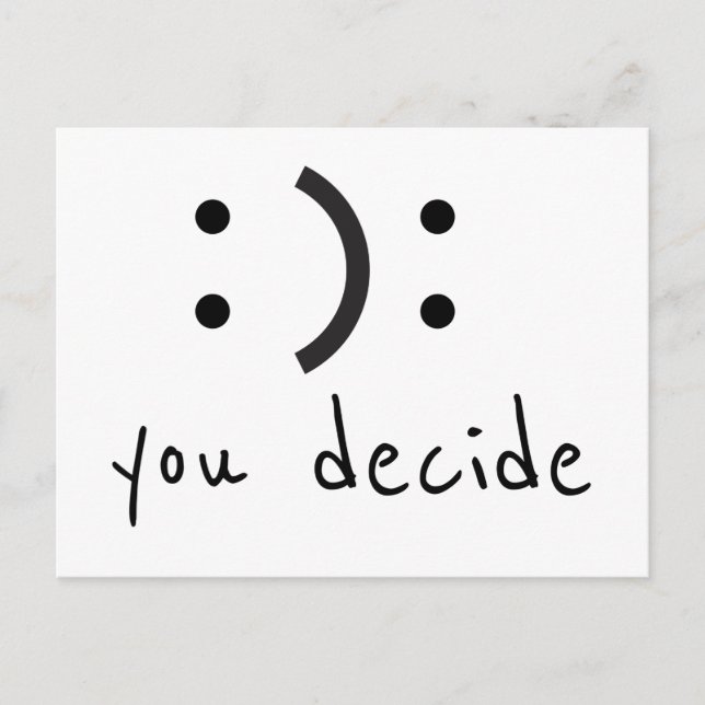 Happy Sad You Decide Postcard (Front)
