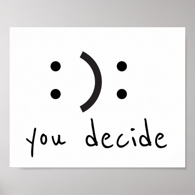 Happy Sad You Decide Poster (Front)