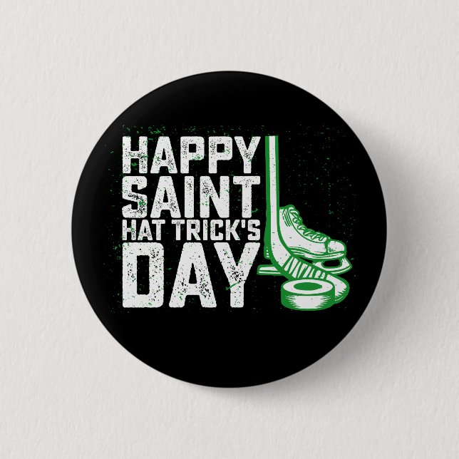 Happy Saint Hat Trick's Day Ice Hockey St Patricks 2 Inch Round Button (Front)