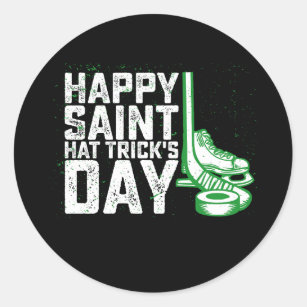 Happy Saint Hat Trick's Day Ice Hockey St Patricks Classic Round Sticker