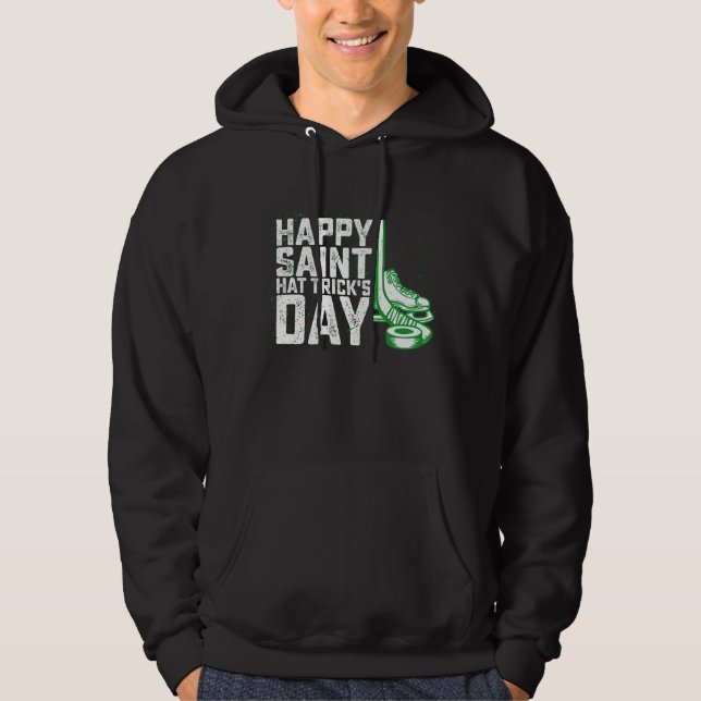 Happy Saint Hat Trick's Day Ice Hockey St Patricks Hoodie (Front)