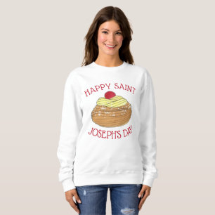 Happy Saint Joseph's Day Italian Pastry Zeppole Sweatshirt