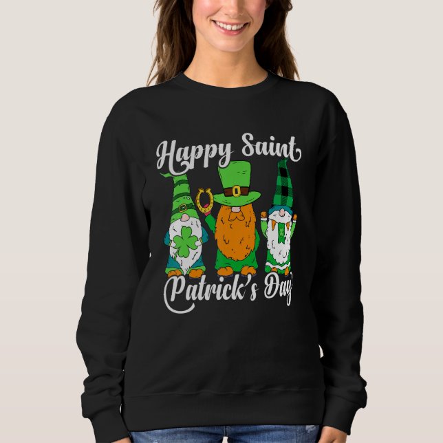 Happy Saint Patrick S Day Gnomes Shamrock Leprecha Sweatshirt (Front)