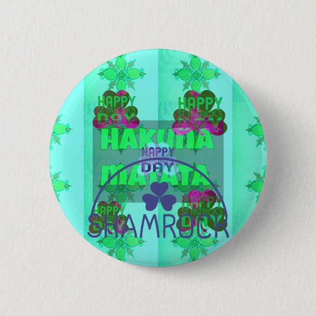 Happy Saint Patrick's Day Hakuna Matata Art Print 2 Inch Round Button (Front)