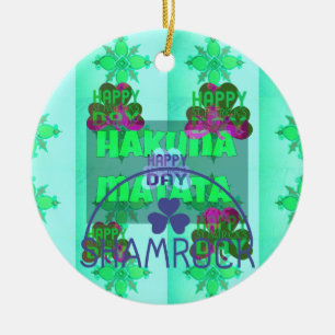 Happy Saint Patrick's Day Hakuna Matata Art Print Ceramic Ornament