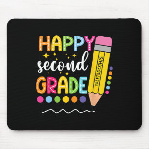 Happy Second Grade First Day Of School Ck To Schoo Mouse Pad