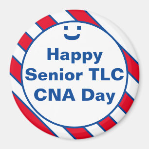 Happy Senior TLC CNA Day Smile Fun Magnet