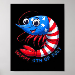 Happy Shrimp Celebrate 4th Of July Kids Men Women Poster