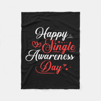 Happy Single Awareness Day Shirt Funny Anti Valent Fleece Blanket