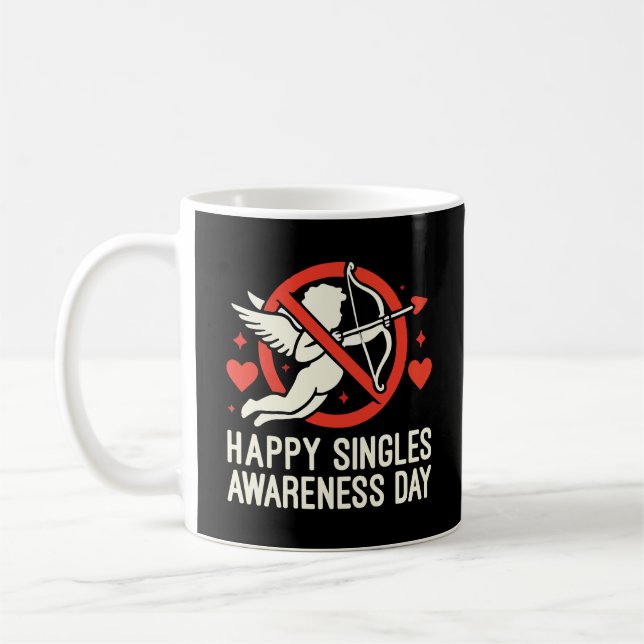 Happy Singles Awareness Day, Anti Valentine’s Day Coffee Mug (Left)
