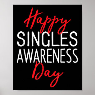 Happy Singles Awareness Day Anti-valentines Day  Poster